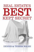 Real Estate's Best Kept Secret: The FHA 203k Program Can Change Your Life and Financial Future! 0989525201 Book Cover