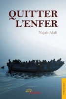Quitter l'enfer (French Edition) 2355234442 Book Cover