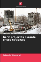 Gerir projectos durante crises nacionais (Portuguese Edition) 6208523745 Book Cover