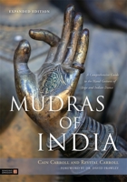 Mudras of India: A Comprehensive Guide to the Hand Gestures of Yoga and Indian Dance 184819109X Book Cover