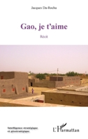 Gao, je t'aime: Récit (Intelligence Stratégique Et Géostratégie) (French Edition) 2336005174 Book Cover