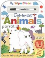 Dot to Dot Animals (Wipe Clean Dot to Dot) 1787000532 Book Cover