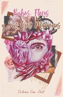 B�hos, Flores y Sus Ojos Marrones B09BY289NF Book Cover