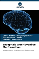 Enzephale arteriovenöse Malformation (German Edition) 6202736976 Book Cover