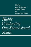Highly Conducting One Dimensional Solids 1461328977 Book Cover