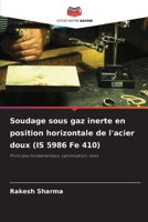Soudage sous gaz inerte en position horizontale de l'acier doux (IS 5986 Fe 410) (French Edition) 6209802443 Book Cover