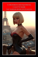 Chroniken der Maitresse Colette Noir: Die Pariser BDSM-Sitzungen (German Edition) B0FGYDPQDF Book Cover