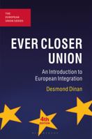 Ever Closer Union: An Introduction To European Integration 1588266079 Book Cover