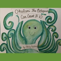 Okalani The Octopus Can Count To 10 B08TFZ4QKJ Book Cover