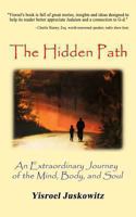 The Hidden Path: An Extraordinary Journey of the Mind, Body and Soul 148958420X Book Cover