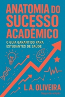 Anatomia do Sucesso Acadêmico (Portuguese Edition) B0FKC241R5 Book Cover