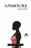 Anmoure (My love) 1969649658 Book Cover