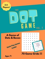 The Dot Game, Volume 2: A Strategy Game of Dots and Boxes B095PMZZNF Book Cover