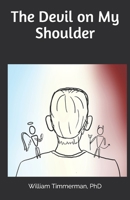 The Devil on My Shoulder B08XG2WD5V Book Cover