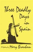 Three Deadly Days in Spain 1632931095 Book Cover