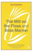 The Mill on the Floss and Silas Marner: George Eliot (New Casebooks (Palgrave (Firm)).) 033372805X Book Cover