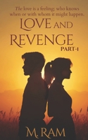 LOVE AND REVENGE: Part-I B0HHSNCPSF Book Cover