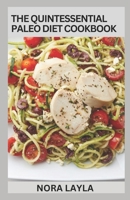 The Quintessential Paleo Diet Cookbook: 50] Healthy Recipes For Autoimmune Diseases B0BQ9RT51K Book Cover