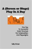 A (Screen Or Stage) Play In A Day 0615149200 Book Cover