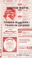 Dieter Roth: Tears in Lucerne 390747483X Book Cover