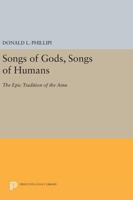 Songs of Gods, Songs of Humans: The Epic Tradition of the Ainu 0691608814 Book Cover