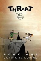 Throat: Coping Is Coping: Full Color Edition 1479256773 Book Cover