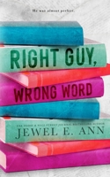 Right Guy, Wrong Word 1955520313 Book Cover