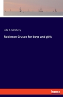 McMurry:Robinson Crusoe for boys and gi 3348090024 Book Cover