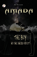 Amada The Boy No One Knew About 9391384498 Book Cover