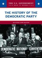 The History of the Democratic Party 0791094197 Book Cover