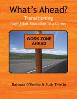 What’s Ahead?: Transitioning from Adult Education to a Career 0866473521 Book Cover