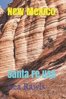 New Mexico: Santa Fe USA (Photo Book) 1798177382 Book Cover