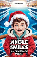 Jingle Smiles: 100 Christmas Poems B0FGWKZWHF Book Cover