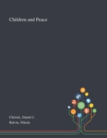 Children and Peace 1013273265 Book Cover