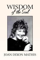 Wisdom of the Soul 1466917733 Book Cover