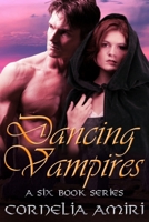 Dancing Vampires: A Six Book Series 1545309116 Book Cover