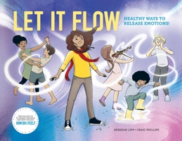 Let it Flow: Healthy ways to release emotions! 1991179774 Book Cover