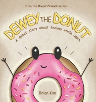 Dewey the Donut 1972764012 Book Cover