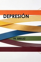 DEPRESIÓN (Fantasías y ficciones propias) (Spanish Edition) B0GG7GJML3 Book Cover