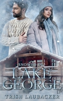 Lake George: Snowed In B0FG3T2P2N Book Cover