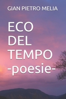 ECO DEL TEMPO -poesie- 1710830980 Book Cover
