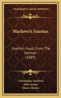 Marlowe's Faustus/Goethe's Faust 1377915360 Book Cover