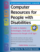 Computer Resources for People With Disabilities: A Guide to Exploring Today's Assistive Technology 0897931963 Book Cover