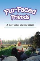 Fur-Faced Friends: A story about pets and people 1494253941 Book Cover