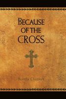 Because of the Cross 1589193008 Book Cover