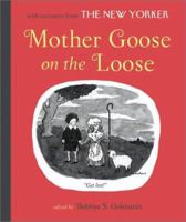 Mother Goose on the Loose 0810942399 Book Cover