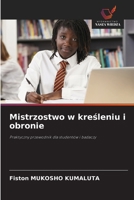 Mistrzostwo w kresleniu i obronie: Praktyczny przewodnik dla studentów i badaczy (Polish Edition) 6206824446 Book Cover