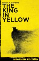 The King in Yellow (Heathen Edition) 1963228014 Book Cover