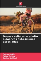 Doença celíaca do adulto e doenças auto-imunes associadas 6204449044 Book Cover