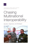 Chasing Multinational Interoperability: Benefits, Objectives, and Strategies 1977403514 Book Cover